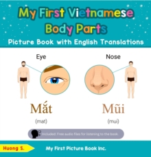 My First Vietnamese Body Parts Picture Book with English Translations