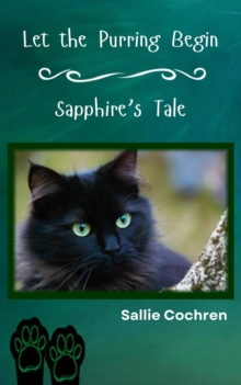 Let the Purring Begin: Sapphire's Tale