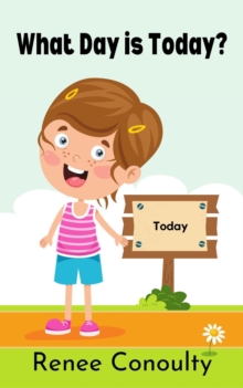 What Day is Today? : Picture Books