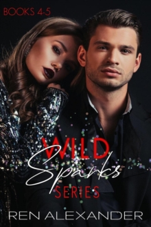 Wild Sparks Series, Books 4-5 : Wild Sparks Series Collection, #2