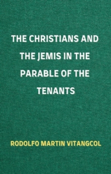 Christians and the Jemis in the Parable of the Tenants