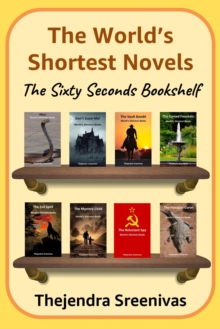 World's Shortest Novels: The Sixty Seconds Bookshelf