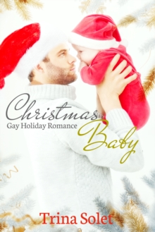 Christmas Baby: Gay Holiday Romance