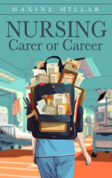 Nursing; Carer or Career