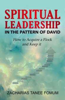 Spiritual Leadership in The Pattern of David : Leading God's people, #14