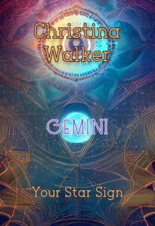 Your Star Sign - Gemini - Christina Walker