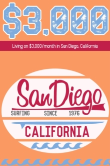 Living on $3,000/Month in San Diego, California