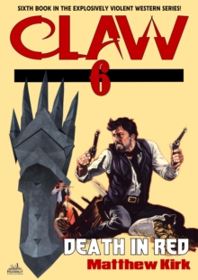 Death in Red (#6 in the Claw Western series)