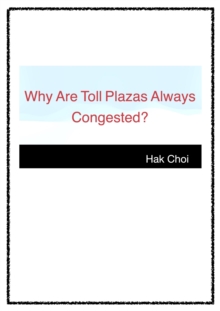 Why Are Toll Plazas Always Congested?