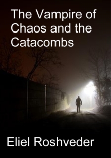 Vampire of Chaos and the Catacombs : Aliens and parallel worlds, #14