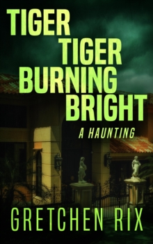 Tiger Tiger Burning Bright