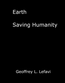 Earth, Saving Humanity