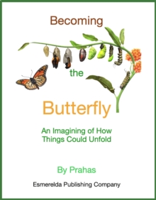 Becoming the Butterfly