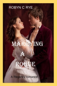 Marrying a Rogue : Farnsworth Sisters, #1