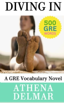 Diving In: A GRE Vocabulary Novel