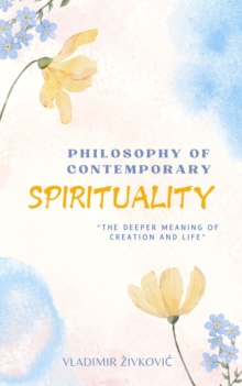 Philosophy Of Contemporary Spirituality