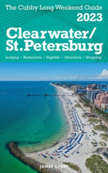 Clearwater / St.Petersburg - The Cubby 2023 Long Weekend Guide