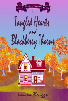 Tangled Hearts and Blackberry Thorns