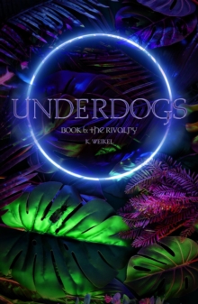 Underdogs: The Rivalry | Book 6 : Underdogs, #6