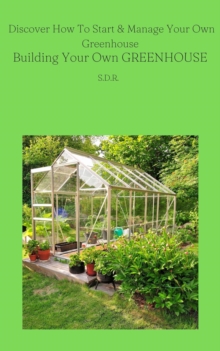 Building Your Own Greenhouse