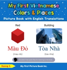 My First Vietnamese Colors & Places Picture Book with English Translations