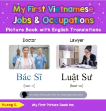 My First Vietnamese Jobs and Occupations Picture Book with English Translations