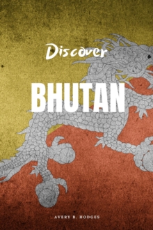 Discover Bhutan