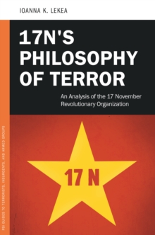 17N's Philosophy of Terror : An Analysis of the 17 November Revolutionary Organization