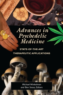 Advances in Psychedelic Medicine : State-of-the-Art Therapeutic Applications