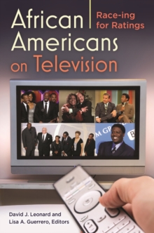 African Americans on Television : Race-ing for Ratings