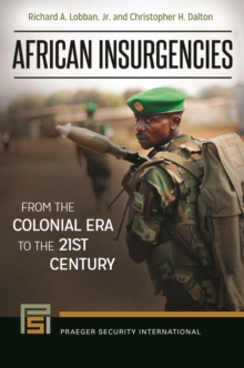 African Insurgencies : From the Colonial Era to the 21st Century