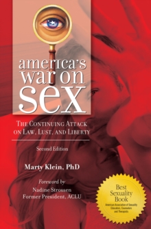 America's War on Sex : The Continuing Attack on Law, Lust, and Liberty