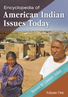 Encyclopedia of American Indian Issues Today : [2 volumes]