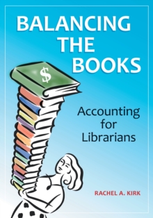 Balancing the Books : Accounting for Librarians