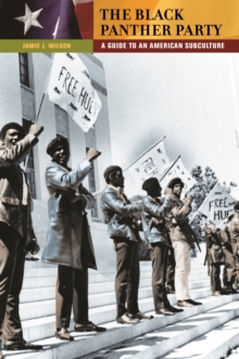 The Black Panther Party : A Guide to an American Subculture