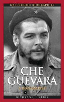 Che Guevara : A Biography