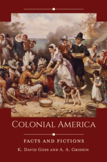 Colonial America : Facts and Fictions