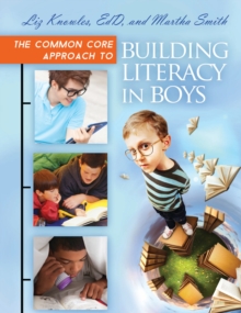 The Common Core Approach to Building Literacy in Boys