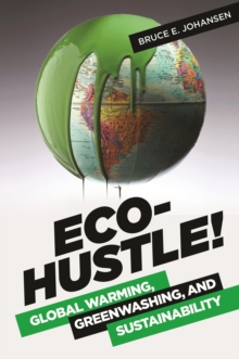 Eco-Hustle! : Global Warming, Greenwashing, and Sustainability