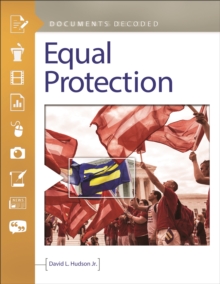 Equal Protection : Documents Decoded