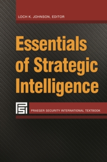 Essentials of Strategic Intelligence