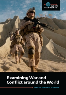 Examining War and Conflict around the World