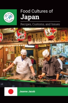 Food Cultures of Japan : Recipes, Customs, and Issues