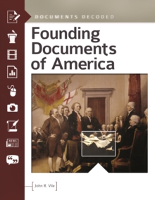 Founding Documents of America : Documents Decoded