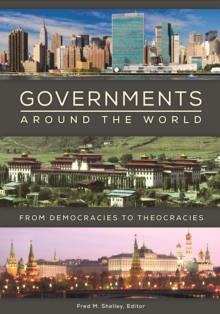 Governments around the World : From Democracies to Theocracies