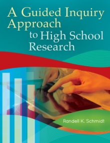 A Guided Inquiry Approach to High School Research