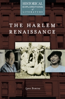 The Harlem Renaissance : A Historical Exploration of Literature