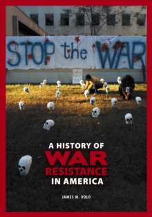 A History of War Resistance in America