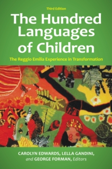 The Hundred Languages of Children : The Reggio Emilia Experience in Transformation