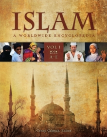 Islam : A Worldwide Encyclopedia [4 volumes]